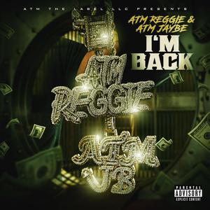 Im back (feat. ATM Jaybe) (Explicit)