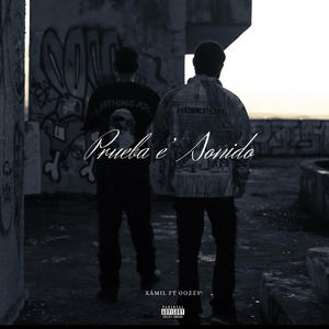 Prueba e' Sonido (feat. Xámil)