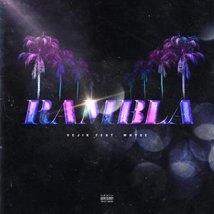 RAMBLA (feat. WHYSE) [Explicit]