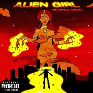 Alien Girl (Explicit)