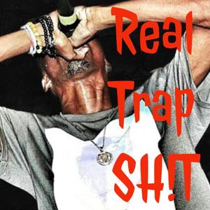 REAL TRAP SH!T (Explicit)