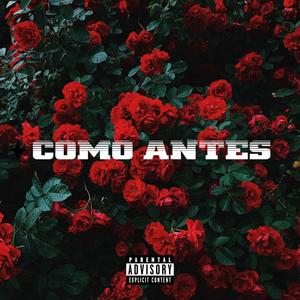 Como Antes (Explicit)