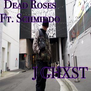 Dead Roses (Explicit)