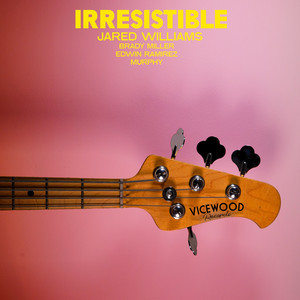 Irresistible (Explicit)