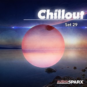 Chillout, Set 29