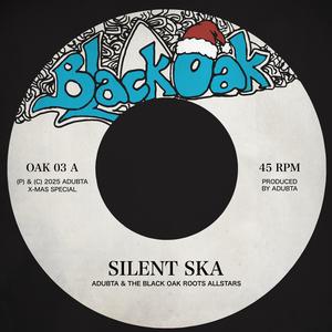Silent Ska (feat. the Black Oak Roots Allstars)