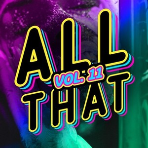 All That, Vol. 11