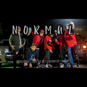 Normal(feat. Luquez, El Yezzy, Palomo LDF, Jano MS & Bayron 23)