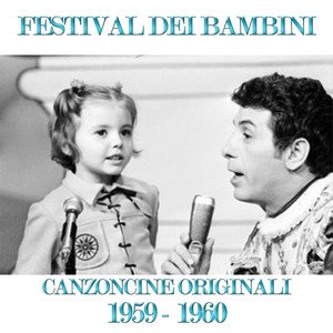 Festival dei bambini 1959 - 1960 (Canzoncine originali)