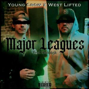 Major Leagues (feat. West Lifted) [Explicit]