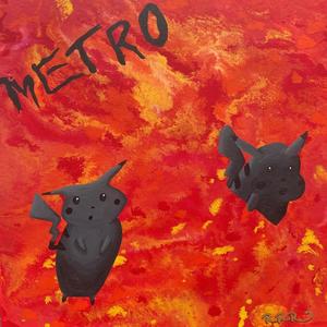 Metro (Explicit)