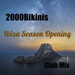 Ibiza Season Opening (Club Mix)