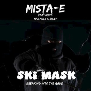 Ski Mask Breaking into the Game