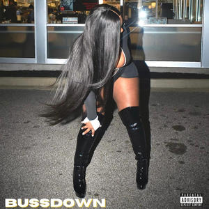 BUSS DOWN (Explicit)