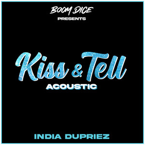 Kiss & Tell(feat. Boom Dice) (Acoustic)