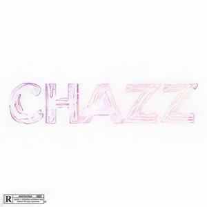 Chazz (Explicit)