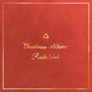 Christmas With ROUTE LABEL