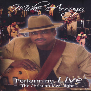 CD/DVD Mike Arroyo Live Performing