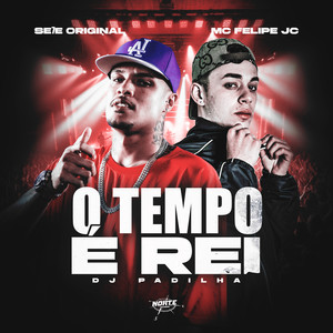 SE7E ORIGINAL - O Tempo é Rei