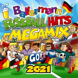 Ballermann Fussball Hits Megamix 2021 (Explicit)