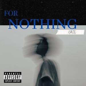 For Nothing (XMIX) [Explicit]