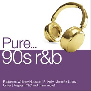 Pure... 90s R&B (Explicit)