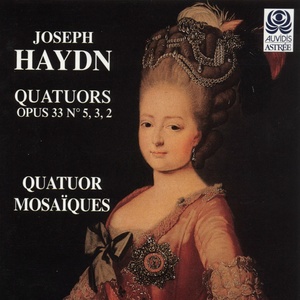 Haydn: Quatuors à cordes, Op. 33 Nos. 5, 3 & 2