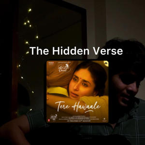 Tere Hawale (The Hidden Verse)