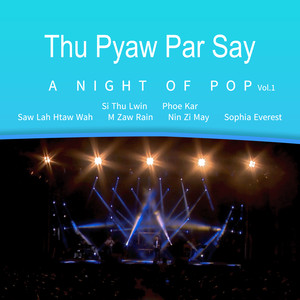 Thu Paw Par Say (A Night of Pop) , Vol. 1
