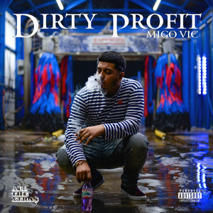 Dirty Profit (Explicit)