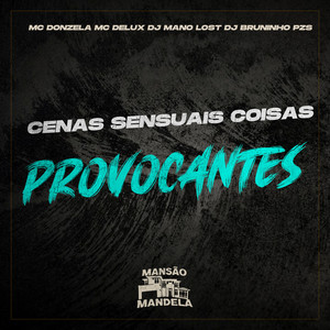Cenas Sensuais, Coisas Provocantes