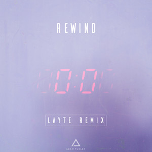 Rewind (Layte Remix)