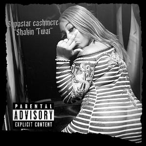 Shakin Twat (Explicit)