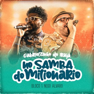 No Samba Do Milionário (Bloco 1, Ao Vivo)