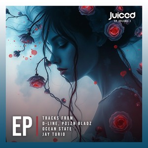 The Juiced Ep, Vol. 1