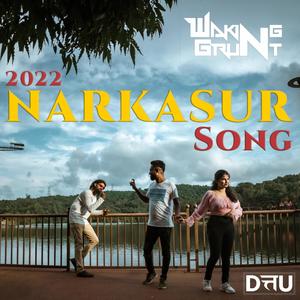 Narkasur Song 2022 (feat. Dattu Sawal)