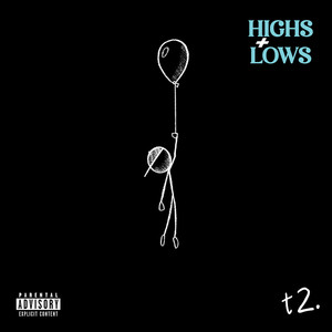 Highs & Lows (Explicit)