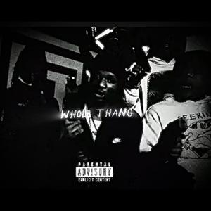 Whole thang (feat. Lil Brandoo, Black Black & FNM KG) (Explicit)