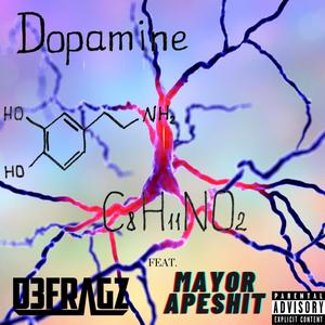 Dopamine (feat. Mayor Apeshit) [Explicit]