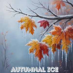 Autumnal Ice