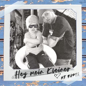 Hey mein Kleiner (Explicit)
