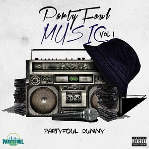 Partyfoul Music, Vol. 1