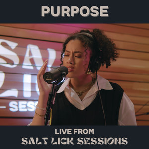 Purpose (Live from Salt Lick Sessions)