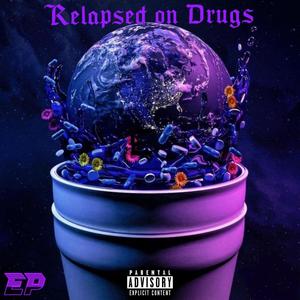 Relapsed on ***** (Explicit)