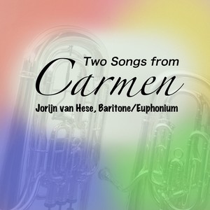 Bizet: Two Songs from Carmen