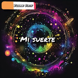 Mi Suerte (Explicit)