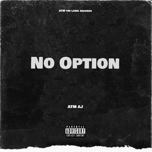 No Option (Explicit)