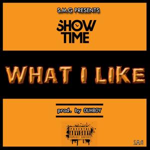 What I Like (feat. OUHBOY) [Explicit]