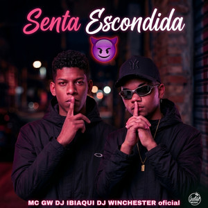 Senta Escondida (Explicit)