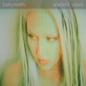 Wasted Years (Explicit)